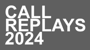 CALL REPLAYS 2024
