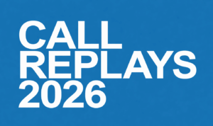 CALL REPLAYS 2026